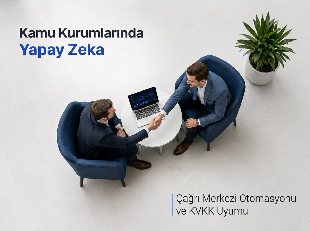 Kamu Kurumlarında Yapay Zeka Çağrı Merkezi Otomasyonu ve KVKK Uyumu